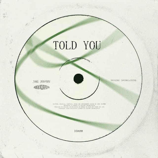 Jake Jeffery — Told You